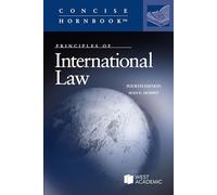 Principles of International Law (Concise Hornbook Series)