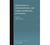 Principles of International Law - Insights and Reflections from Pakistan: 17 (Brill's Asian Law Series, 17)