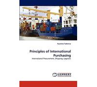 Principles of International Purchasing: International Procurement, Shipping, Logistics