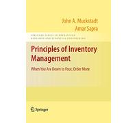 Principles of Inventory Management: When You Are Down to Four, Order More (Springer Series in Operations Research and Financial Engineering)