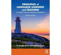 Principles of Language Learning and Teaching – A Course in Second Language Acquisition