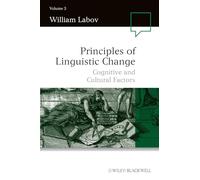 Principles of Linguistic Change, Volume 3: Cognitive and Cultural Factors: 39 (Language in Society)
