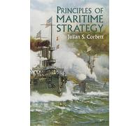 Principles of Maritime Strategy (Dover Military History, Weapons, Armor)