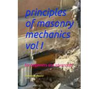 principles of masonry mechanics vol I: for beginners and advanceds (TEKNO-RA-ENGINEERING)