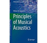 Principles of Musical Acoustics (Undergraduate Lecture Notes in Physics)