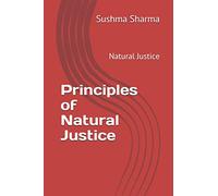 Principles of Natural Justice: Natural Justice