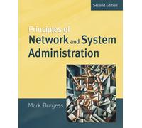 Principles of Network and System Administration