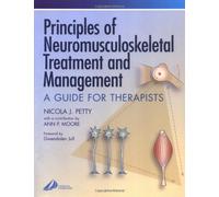 Principles of Neuromusculoskeletal Treatment and Management: A Guide for Therapists