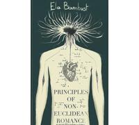 Principles Of Non-Euclidean Romance