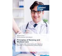 Principles of Nursing and Medical Care: for Patients with Inflammatory and Infectious Disorders: A Comprehensive Clinical Review