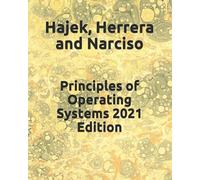 Principles of Operating Systems 2021 Edition