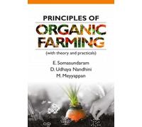 Principles of Organic Farming : With Theory and Practicals