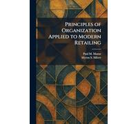 Principles of Organization Applied to Modern Retailing