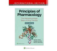 Principles of Pharmacology: The Pathophysiologic Basis of Drug Therapy