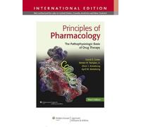 Principles of Pharmacology: The Pathophysiologic Basis of Drug Therapy