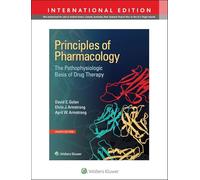 Principles of Pharmacology: The Pathophysiologic Basis of Drug Therapy (International Edition)