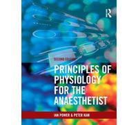 Principles of Physiology for the Anaesthetist, Second edition