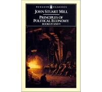 Principles of Political Economy Books IV and V (Penguin Classics) (Penguin Classics S.)