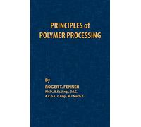 Principles of Polymer Processing