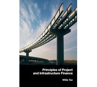 Principles of Project and Infrastructure Finance – Routledge