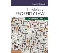 Principles of Property Law (Law in Context)
