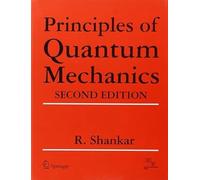 Principles of Quantum Mechanics