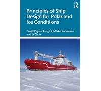 Principles of Ship Design for Polar and Ice Conditions