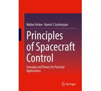 Principles of Spacecraft Control : Concepts and Theory for Practical Applications
