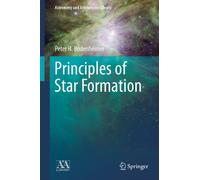 Principles of Star Formation (Astronomy and Astrophysics Library)