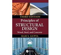 Principles of Structural Design : Wood, Steel, and Concrete, Third Edition