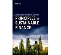 Principles of Sustainable Finance by Schoenmaker & Dirk Professor of Banking and Finance & Professor