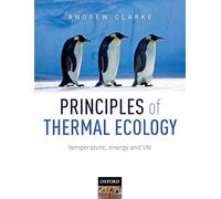 Principles of Thermal Ecology: Temperature, Energy and Life