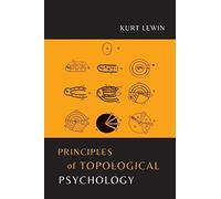 Principles of Topological Psychology by Kurt Lewin (2-Mar-2015) Paperback