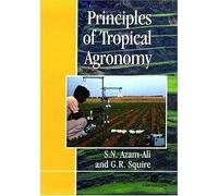 Principles of Tropical Agronomy (Cab International Publication)