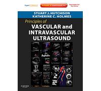 Principles of Vascular and Intravascular Ultrasound: Expert Consult - Online and Print (Principles of Cardiovascular Imaging)