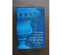 Principles & Practice of Ornamental or Complex Turning (Dover Woodworking)