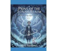 Prins Of The Lunar Realm: Threads of courage, whispers of the moon