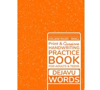 Print & Cursive Handwriting Practice Book: For Adults and Teens | College Ruled - Small | Dejavu - Words