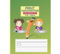 Print Handwriting Workbook for Teens: Print Handwriting Workbook for Teens: Practice Workbook with Amazing Historical Facts that Build Knowledge in a Young Teenager