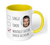 Print Maniacs Mug Gift Christmas Birthday Novelty Celebrity Footballer Coffee Tea Present Gift Mentally Dating David Beckham (Yellow Fill)