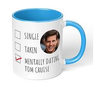 Print Maniacs Mug Gift Christmas Birthday Novelty Celebrity Movies Coffee Tea Present Gift Mentally Dating Tom Cruise (Blue Fill)