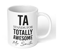 Print Maniacs Personalised Thank You Teacher Assistant Mug End Term Student Pupil Present Leaving Gift TA Totally Awesome (Black Text) (White Mug)