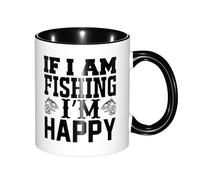 Print Mug If I Am Fishing I'm Happy Large Handle Birthday Ceramic Tea Cup Exquisite Office Coffee Mug 11Oz