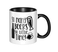 Print Mug So Many Beers So Little Time Exquisite Office Ceramic Tea Cup Large Handle Kitchen Coffee Mug 11Oz