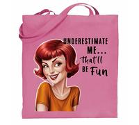 Print Shirts You think it, we print it Printshirts Underestimate Me That’ll Be Fun Tote Bag - Funny Retro Pin Up Redhead Sarcastic Quote, Reusable Shopping Bag, Vintage Humor Gift for Women (Pink)