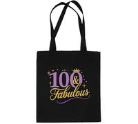 Print4U 100 and Fabulous Cotton Tote Shopper Bag 100th Birthday Gift Black
