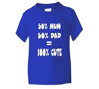 Print4U 50% Mum 50% Dad 100% Cute Kids T Shirt Age 7-8 Blue