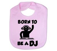 Print4U Born To Be A DJ - Funny Baby/Toddler/Newborn Bib Gift pink