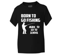 Print4U Born to Go Fishing Made to Go to School Boys/Girls T-Shirt 12-13 Black