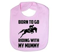 Print4U Born To Go Riding With Mummy Pony Horses Funny Feeding Bib Present Pink